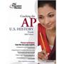 Cracking the AP U.S. History Exam, 2008 Edition (College Test Preparation) Cracking the AP U.S. History Exam, 2008 Edition (College Test Preparation)