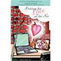 Fishing for Love on the Net: A Guide to Those Searching for Love Fishing for Love on the Net: A Guide to Those Searching for Love